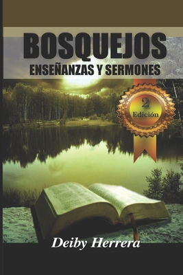 Bosquejos: Enseanzas Y Sermones - Herrera, Deiby