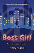 Boss Girl (Girltopia #2)