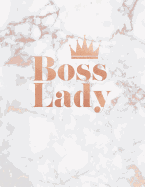 Boss Lady: Marble and Rose Gold Notebook 150 College-Ruled Lined Pages 8.5 X 11 - A4 Size Journal for Women