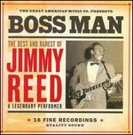 Boss Man: The Best & Rarest of Jimmy Reed