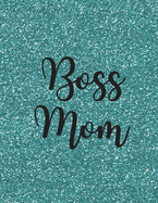 Boss Mom: Lined Notebook Journal - Boss Mom Blue Glitter - 120 Pages College-Ruled Lined - Letter Size (8.5 x 11 Inches)