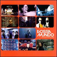 Bossa Mundo... When Brazil Meets the World - Various Artists