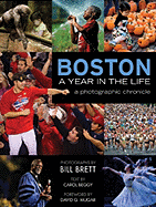 Boston, a Year in the Life: A Photographic Chronicle