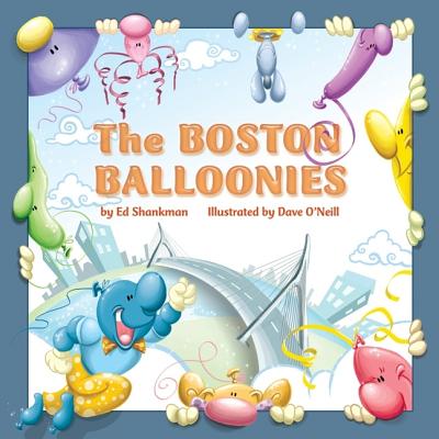 Boston Balloonies - Shankman, Ed