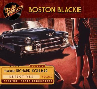 Boston Blackie, Volume 2 - Boyle, Jack