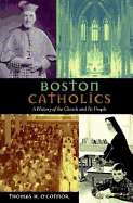 Boston Catholics: Eight Centuries of Writings