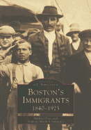 Boston Immigrants, 1840-1925