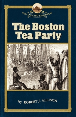 Boston Tea Party - Allison, Robert
