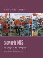 Bosworth 1485: Last Charge of the Plantagenets