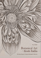 Botanical Art from India: The Royal Botanic Garden Edinburgh Collection