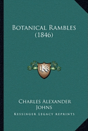 Botanical Rambles (1846)