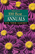 Botanicas 100 Best Annuals (Tr) - Laurel Glen Publishing (Editor)