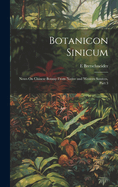 Botanicon Sinicum: Notes On Chinese Botany From Native and Western Sources, Part 3