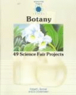 Botany: 49 Science Fair Projects