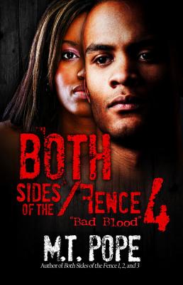 Both Sides of the Fence 4: Bad Blood - Pope, M T