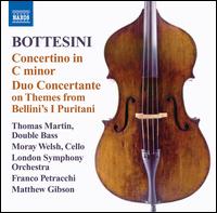 Bottesini: Concertino in C minor; Duo Concertante on Themes from Bellini's I Puritani - Franco Petracchi (double bass); Moray Welsh (cello); Thomas Martin (double bass); London Symphony Orchestra