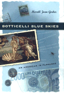 Botticelli Blue Skies: An American in Florence