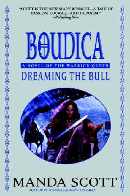 Boudica: Dreaming the Bull - Scott, Manda