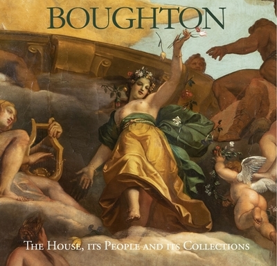 Boughton: The House, Its People and Its Collections - Buccleuch, Richard, and Von Der Schulenburg, Fritz (Photographer), and Scott, John (Editor)