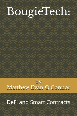 BougieTech: DeFi and Smart Contracts - O'Connor, Matthew Evan