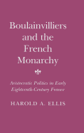 Boulainvilliers and the French Monarchy