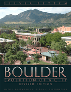 Boulder: Evolution of a City, Revised Edition