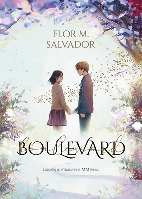 Boulevard.(Edici?n Ilustrada Por Mmivens) / Boulevard. Illustrated Edition by MM I Vens - Salvador, Flor, and Mmivens (Illustrator)