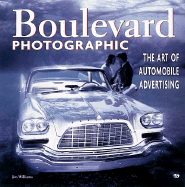 Boulevard Photographic: The Art of Automobile Advertising
