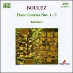 Boulez: Piano Sonatas Nos. 1-3