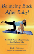 Bouncing Back After Baby - Youman, Becky