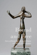 Bound and Free: Voices of Mortal and Otherworld Women in Medieval Irish Literature