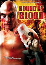 Bound by Blood - Randy Bettelon; Stephen Reedy