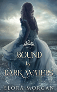 Bound by Dark Waters: Wed