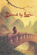 Bound by Love: The Journey of Lily Nie and Thousands of China's Forsaken Children