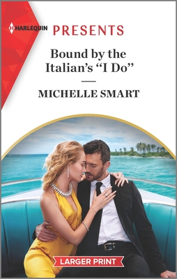 Bound by the Italian's ''i Do'' - Smart, Michelle