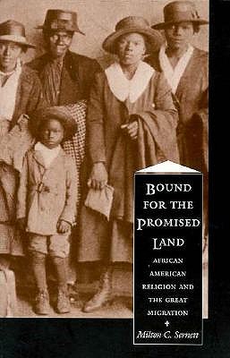 Bound for the Promised Land: African American Religion and the Great Migration - Sernett, Milton C