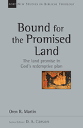 Bound for the Promised Land: Volume 34