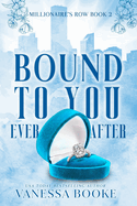 Bound to You: Ever After