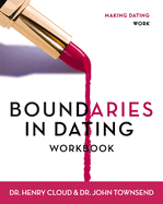 Boundaries in Dating Workbook: Making Dating Work