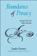 Boundaries of Privacy: Dialects of Disclosure