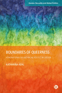 Boundaries of Queerness: Homonationalism and Racial Politics in Sweden