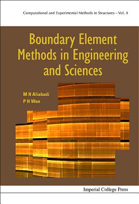 Boundary Element Methods in Engineering and Sciences - Aliabadi, M H Ferri, and Wen, Pihua