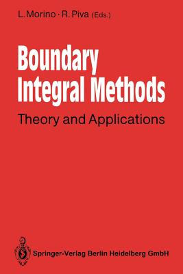 Boundary Integral Methods: Theory and Applications - Morino, Luigi (Editor), and Piva, Renzo (Editor)