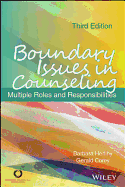 Boundary Issues in Counseling: Multiple Roles and Responsibilities - Herlihy, Barbara