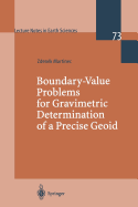 Boundary-Value Problems for Gravimetric Determination of a Precise Geoid