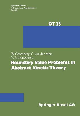 Boundary Value Problems in Abstract Kinetic Theory - Greenberg, W
