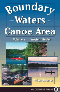 Boundary Waters Canoe Area: The Western Region