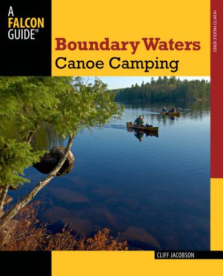 Boundary Waters Canoe Camping - Jacobson, Cliff