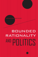 Bounded Rationality and Politics: Volume 6