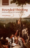 Bounded Thinking: Intellectual Virtues for Limited Agents